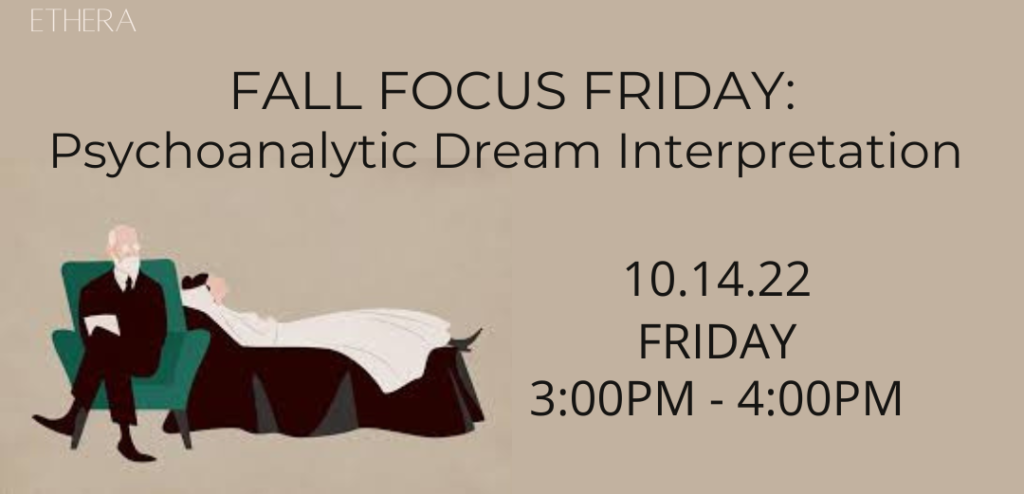 Fall Focus Friday: Psychoanalytic Dream Interpretation (Members Only)