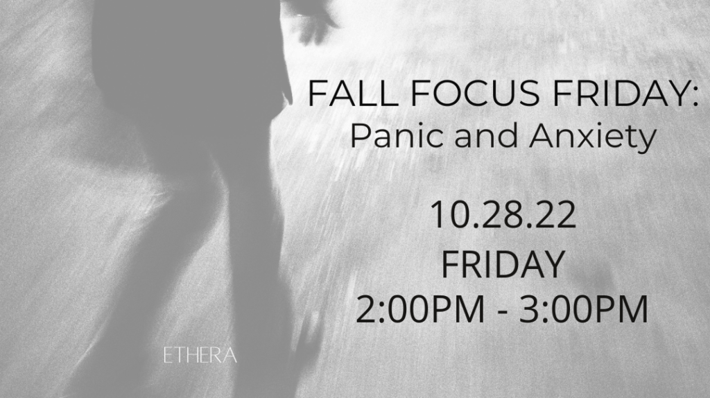 Fall Focus Friday: Panic and Anxiety (Members Only)